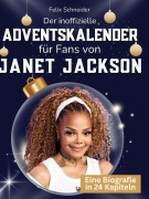 Cover-Bild zum Titel 'Der inoffizielle Adventskalender für Fans von Janet Jackson' von 'Felix Schneider'
