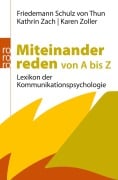 Cover-Bild zum Titel 'Miteinander reden von A bis Z' von 'Friedemann Schulz von Thun, Karen Zoller, Kathrin Zach'