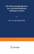Cover-Bild zum Titel 'Die Reformmöglichkeiten des reichsbehördlichen Zahlungsverkehrs' von 'Karl Koch'
