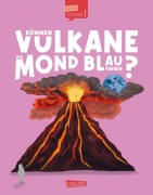 Cover-Bild zum Titel 'Können Vulkane den Mond blau färben? (Gute Frage! 5)' von 'Olivia Watson'