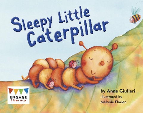 Sleepy Little Caterpillar - Anne Giulieri