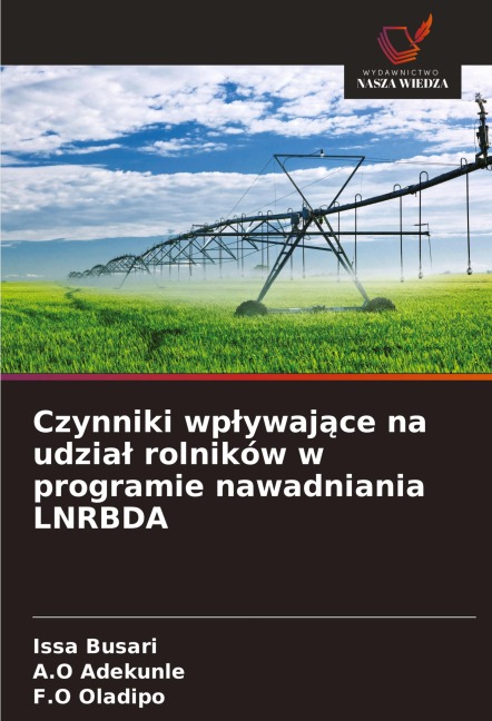 Czynniki wp¿ywaj¿ce na udzia¿ rolników w programie nawadniania LNRBDA - Issa Busari, A. O Adekunle, F. O Oladipo
