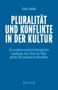 Cover-Bild zum Titel 'Pluralität und Konflikte in der Kultur' von 'Rainer Adolphi'
