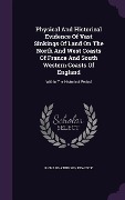 Cover-Bild zum Titel 'Physical And Historical Evidence Of Vast Sinkings Of Land On The North And West Coasts Of France And South Western Coasts Of England' von 'Richard Atkinson Peacock'