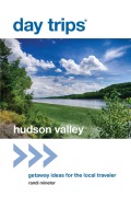 Cover-Bild zum Titel 'Day Trips® Hudson Valley' von 'Randi Minetor'