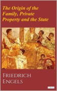 Cover-Bild zum Titel 'The Origin of the Family, Private Property and the State' von 'Friedrich Engels'