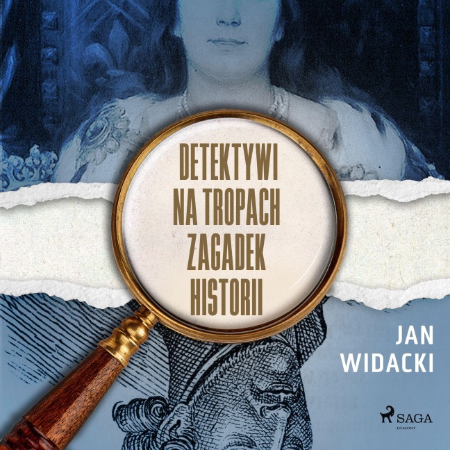 Detektywi na tropach zagadek historii - Jan Widacki