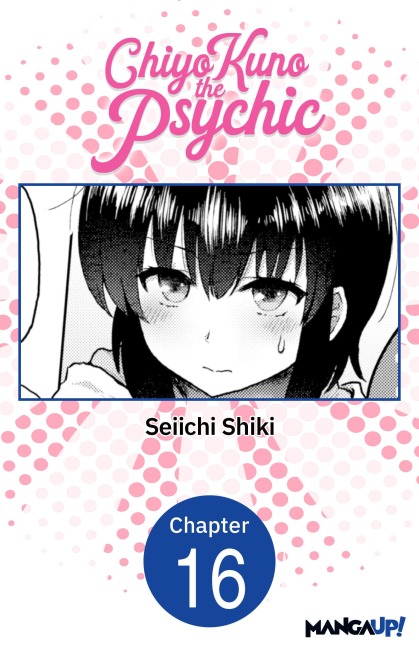 Chiyo Kuno the Psychic #016 - Seiichi Shiki