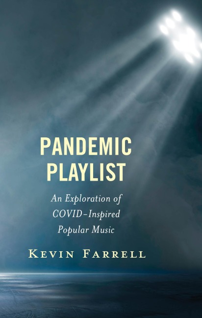 Pandemic Playlist - Kevin Farrell
