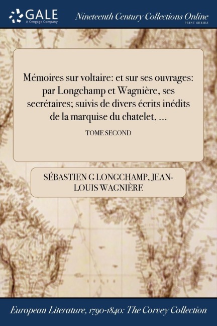 Mémoires sur voltaire - Sébastien G Longchamp, Jean-Louis Wagnière
