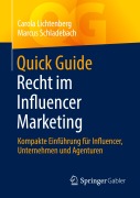 Cover-Bild zum Titel 'Quick Guide Recht im Influencer Marketing' von 'Carola Lichtenberg, Marcus Schladebach'