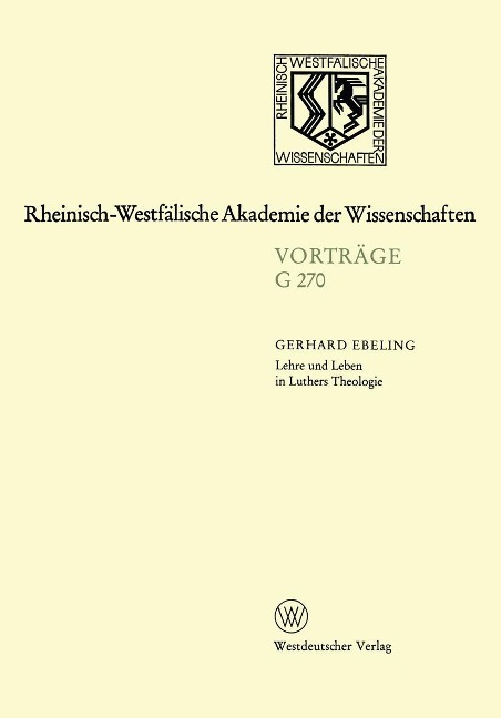 Lehre und Leben in Luthers Theologie - Gerhard Ebeling
