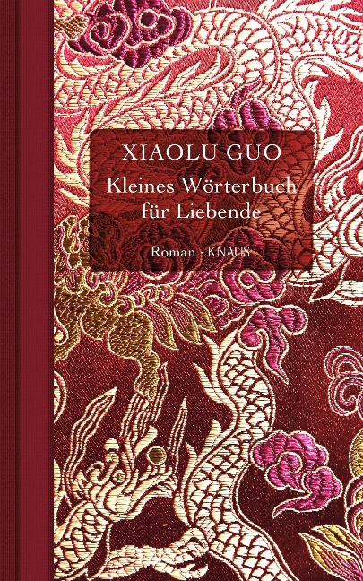 Kleines Wörterbuch für Liebende - Xiaolu Guo