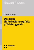 Cover-Bild zum Titel 'Das neue Lieferkettensorgfaltspflichtengesetz' von ''