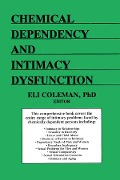 Cover-Bild zum Titel 'Chemical Dependency and Intimacy Dysfunction' von 'Bruce Carruth, Edmond J Coleman'
