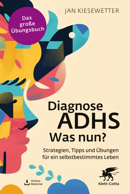 Diagnose ADHS - Was nun? (Fachratgeber Klett-Cotta) - Jan Kiesewetter