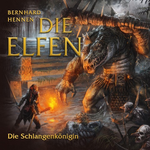 Die Elfen - Die Schlangenkönigin - Bernhard Hennen