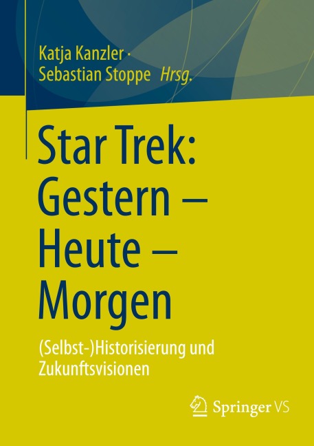 Star Trek: Gestern - Heute - Morgen - 