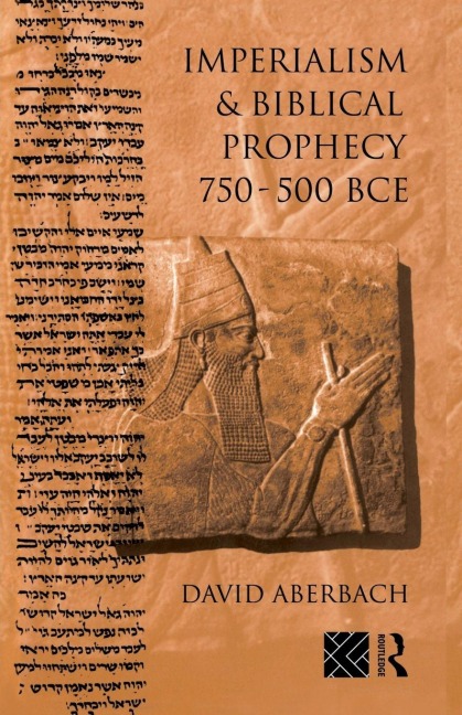 Imperialism and Biblical Prophecy - David Aberbach