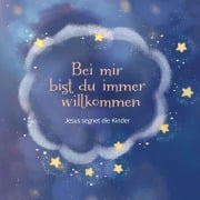Cover-Bild zum Titel 'Bei mir bist du immer willkommen (Jesus segnet die Kinder)' von 'Judith Mazzilli'
