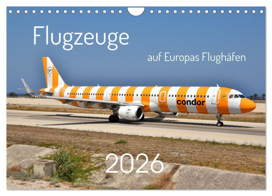Flugzeuge auf Europas Flughäfen (Wandkalender 2026 DIN A4 quer), CALVENDO Monatskalender - Matthias Merz