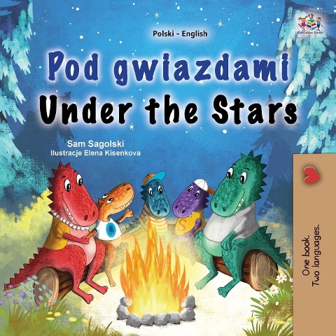 Under the Stars (Polish English Bilingual Kids Book) - Sam Sagolski, Kidkiddos Books