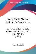 Storia Delle Marine Militari Italiane V1-2 - Carlo Randaccio