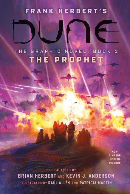 DUNE: The Graphic Novel,  Book 3: The Prophet - Brian Herbert, Frank Herbert, Kevin J. Anderson