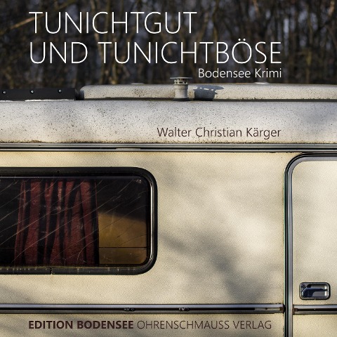 Tunichtgut und Tunichtböse - Walter Christian Kärger