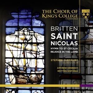 Saint Nicolas/Hymn to St Cecilia/Rejoice the Lamb - Cleobury/Kennedy/Britten Sinfonia