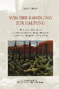Cover-Bild zum Titel 'Von der Handlung zur Haltung' von 'Isabell Oberle'
