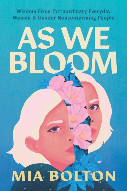 As We Bloom - Mia Bolton
