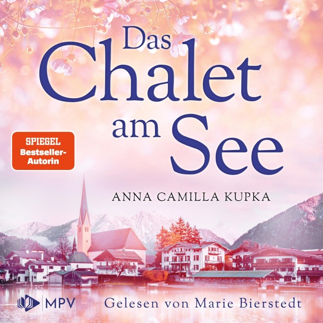 Das Chalet am See - Anna Kupka