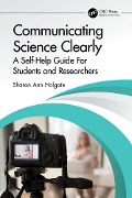 Communicating Science Clearly - Sharon Ann Holgate