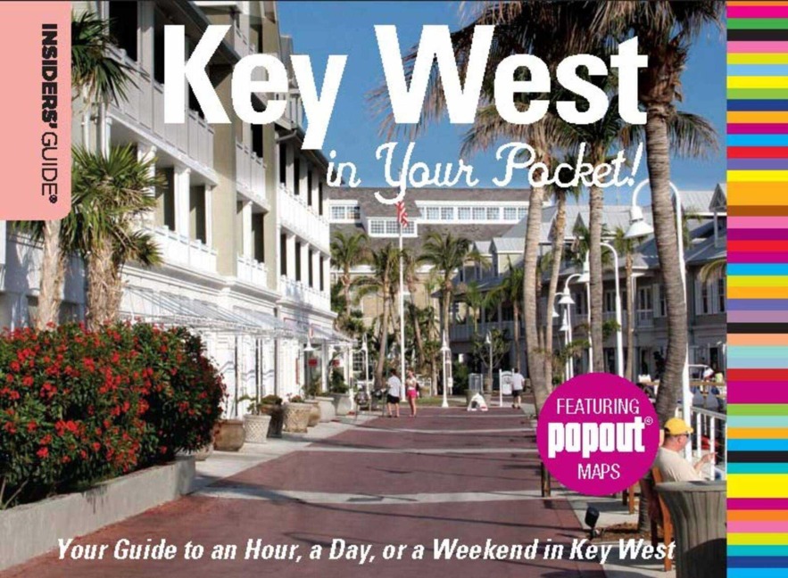 Insiders' Guide®: Key West in Your Pocket - Nancy Toppino