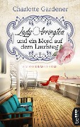 Cover-Bild zum Titel 'Lady Arrington und ein Mord auf dem Laufsteg' von 'Charlotte Gardener'