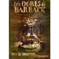 Fin de Chantier - Les Ogres De Barback