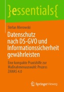 Cover-Bild zum Titel 'Datenschutz nach DS-GVO und Informationssicherheit gewährleisten' von 'Stefan Mierowski'