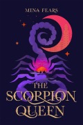 Cover-Bild zum Titel 'The Scorpion Queen' von 'Mina Fears'
