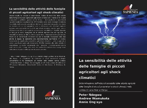 La sensibilità delle attività delle famiglie di piccoli agricoltori agli shock climatici - Peter Ndegwa, Andrew Wamukota, Annie Ong'ayo