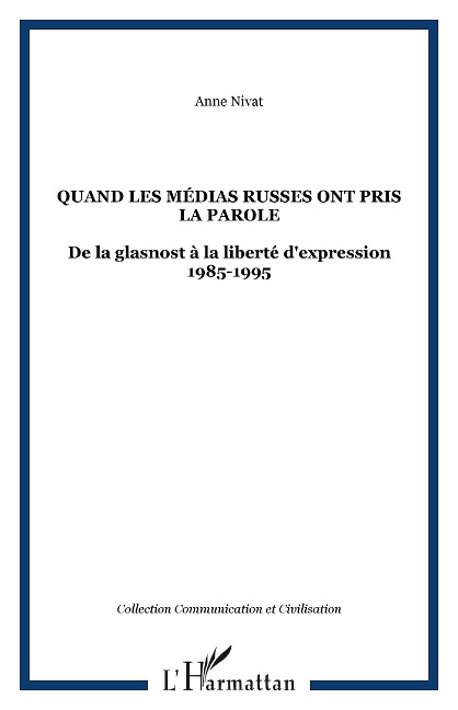 Quand les médias russes ont pris la parole - Nivat