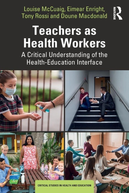 Teachers as Health Workers - Louise McCuaig, Tony Rossi, Eimear Enright