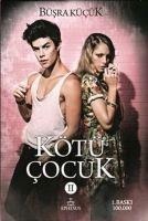 Kötü Cocuk 2 - Büsra Kücük