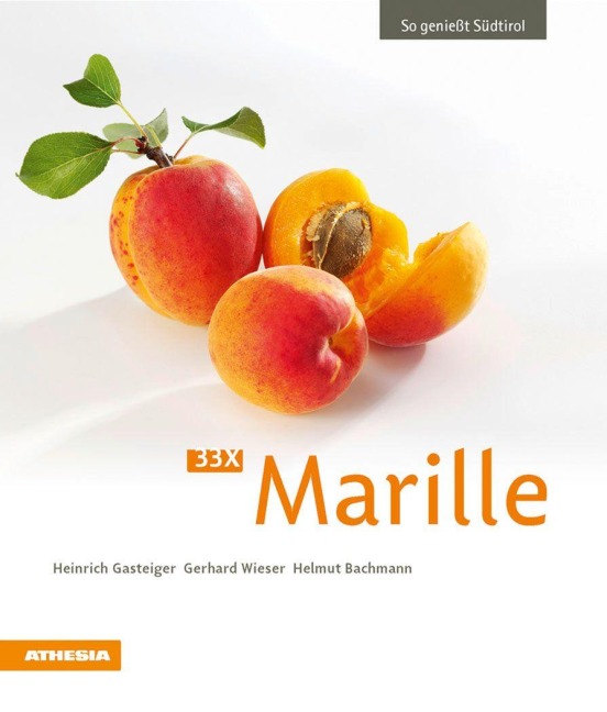 33 x Marille - Heinrich Gasteiger, Helmut Bachmann, Gerhard Wieser