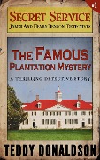 Cover-Bild zum Titel 'The Famous Plantation Mystery (Detective Thriller Series, #1)' von 'Teddy Donaldson'
