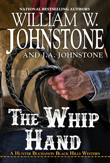 The Whip Hand - William W Johnstone, J A Johnstone