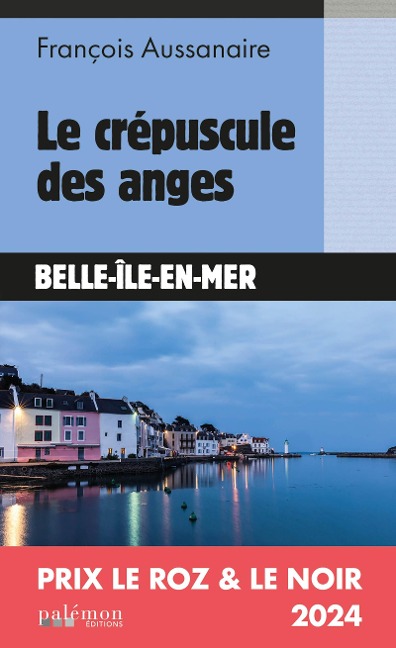 Le crépuscule des anges - François Aussanaire