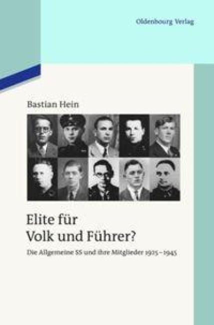 Elite für Volk und Führer? - Bastian Hein
