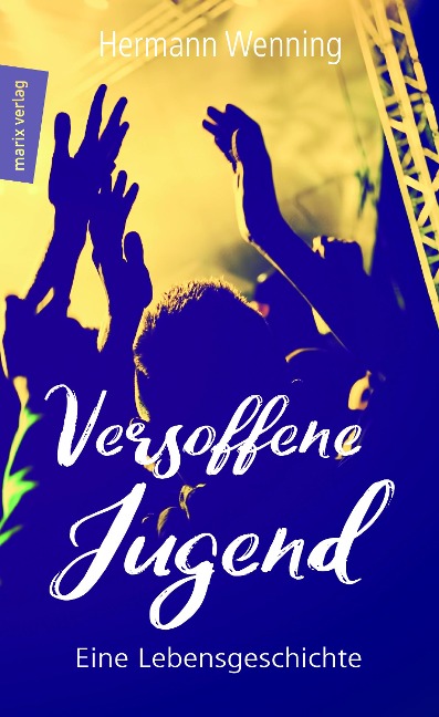 Versoffene Jugend - Hermann Wenning