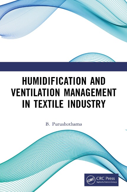 Humidification and Ventilation Management in Textile Industry - B. Purushothama